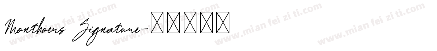 Monthoers Signature字体转换